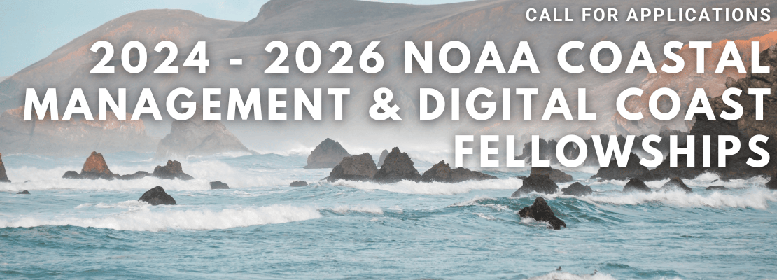 2024 2026 NOAA Coastal Management Digital Coast Fellowships Coast 