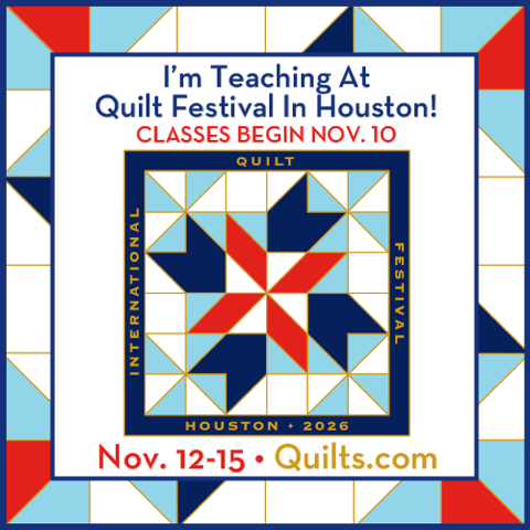I'm Teaching at Quilt Festival Houston