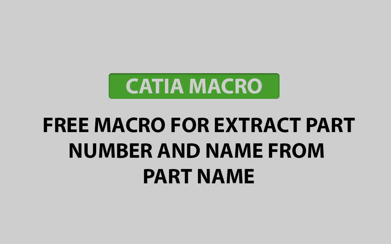 Extract part number and name CATIA macro - CATIA VB Macros