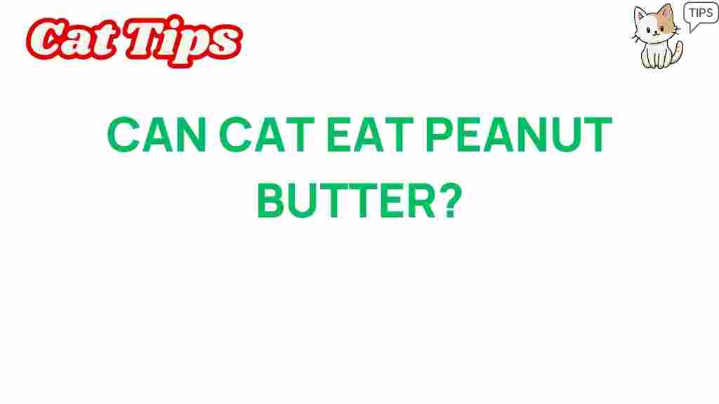 Can cats indulge in peanut butter? the surprising truth revealed