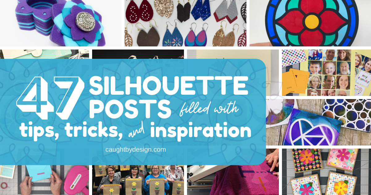 47 Silhouette Posts filled with Tips, Tricks, and Inspiration!