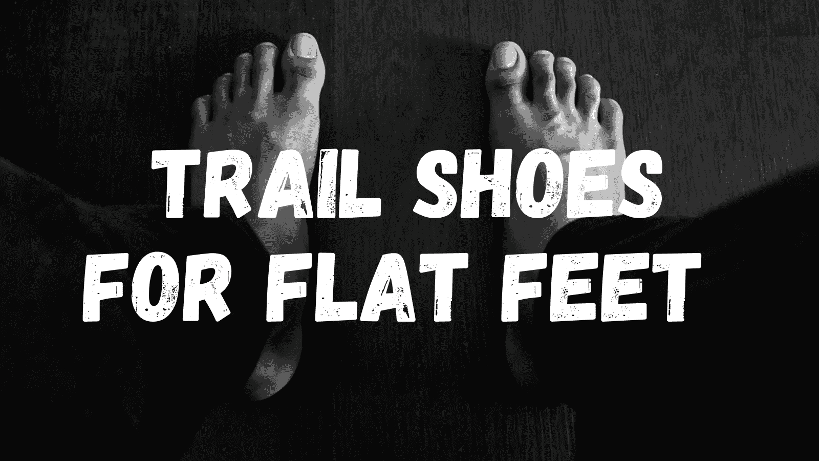 trail shoes for flat feet