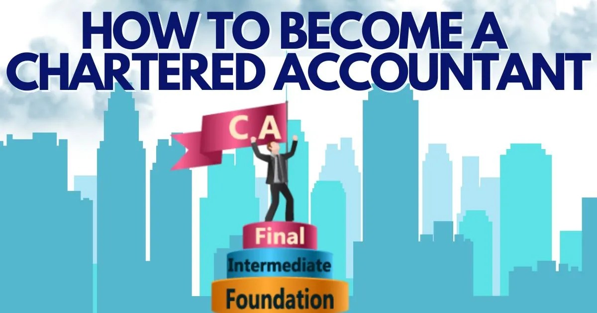 How to Become a Chartered Accountant (CA) After 12th: 8 best Steps