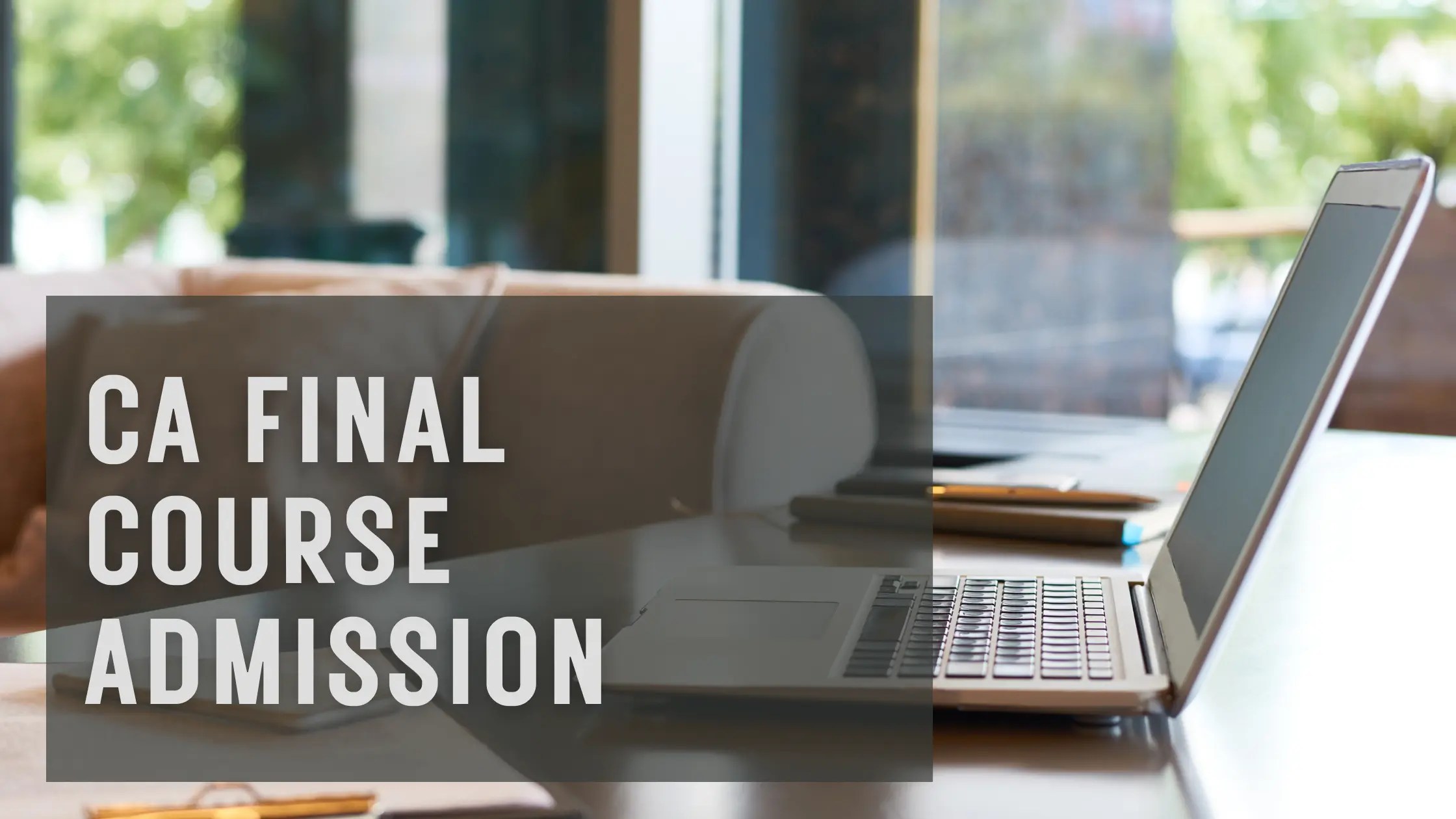 ca final course admission