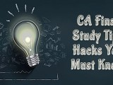 Ca Final Study Tips Hacks You Must Know To Clear Ca Final