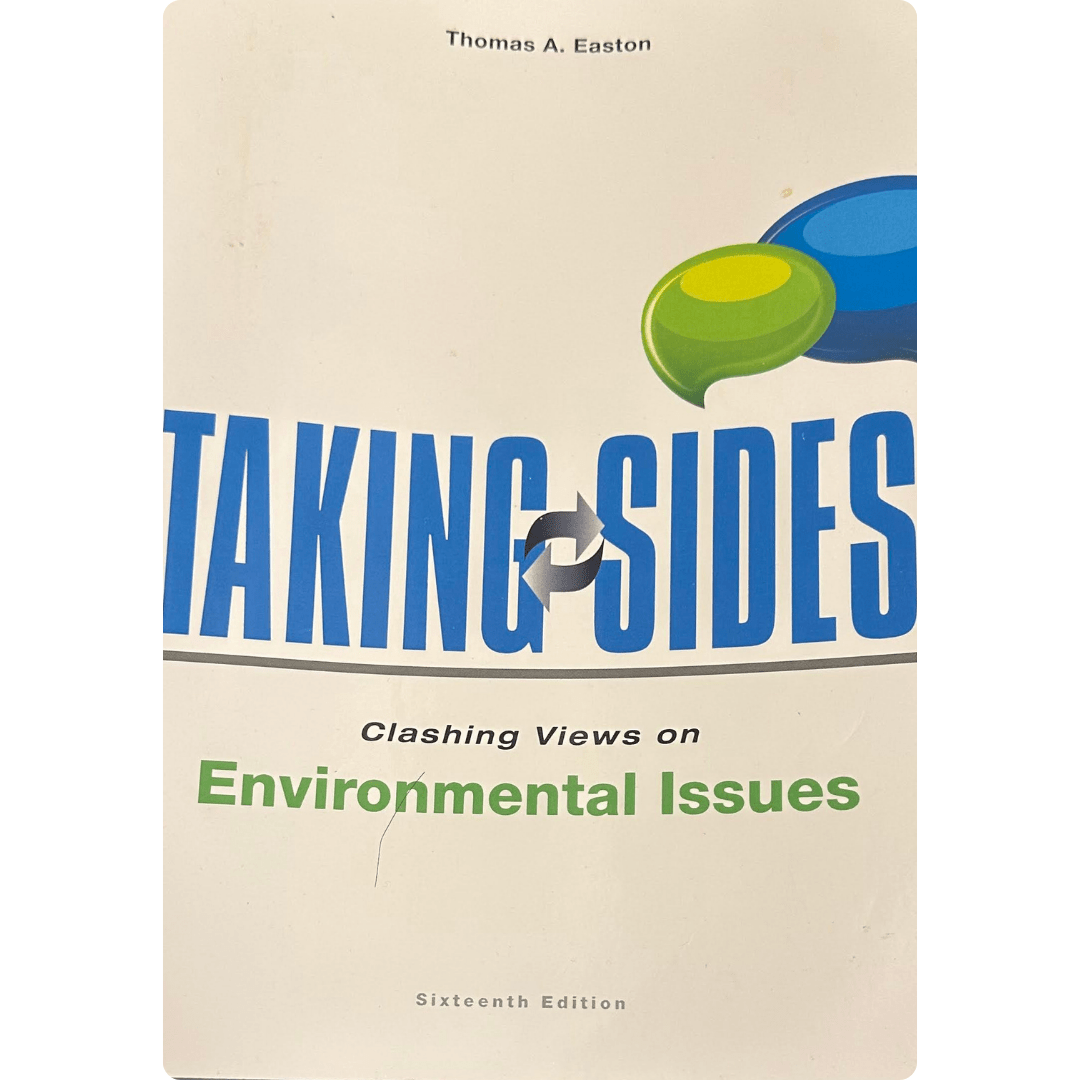 Taking Sides: Clashing Views on Environmental Issues