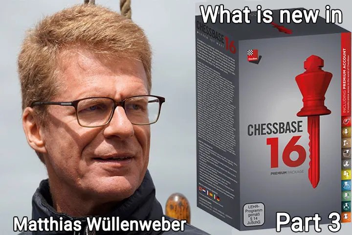 Chessbase 16 The New Features Part 3 Chessbase India