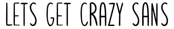 Lets Get Crazy Sans Free Font Download Maisfontes