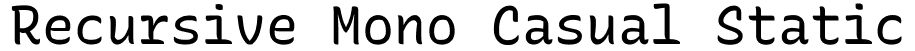 Recursive Mono Casual Static Font Family Free Download Maisfontes