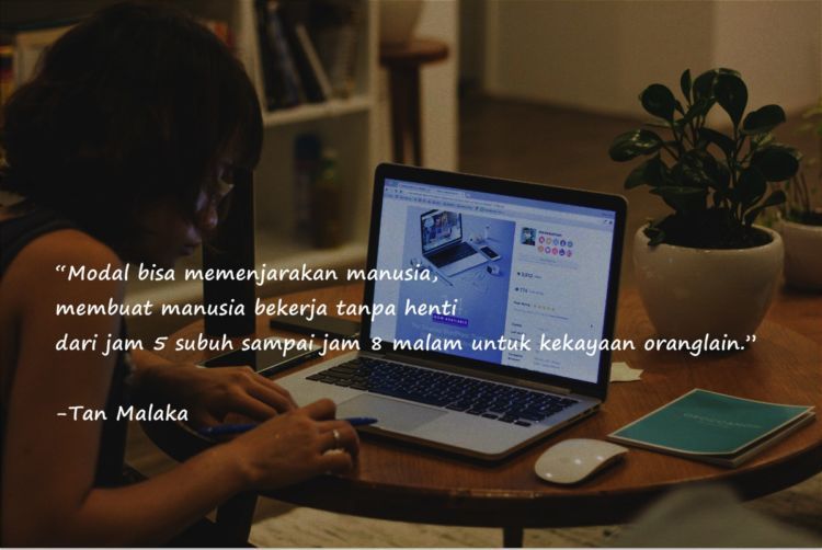 60 quotes bijak dari para pahlawan, bikin hidup makin gereget . 10 Kutipan Tan Malaka yang Akan Menampar Sekaligus