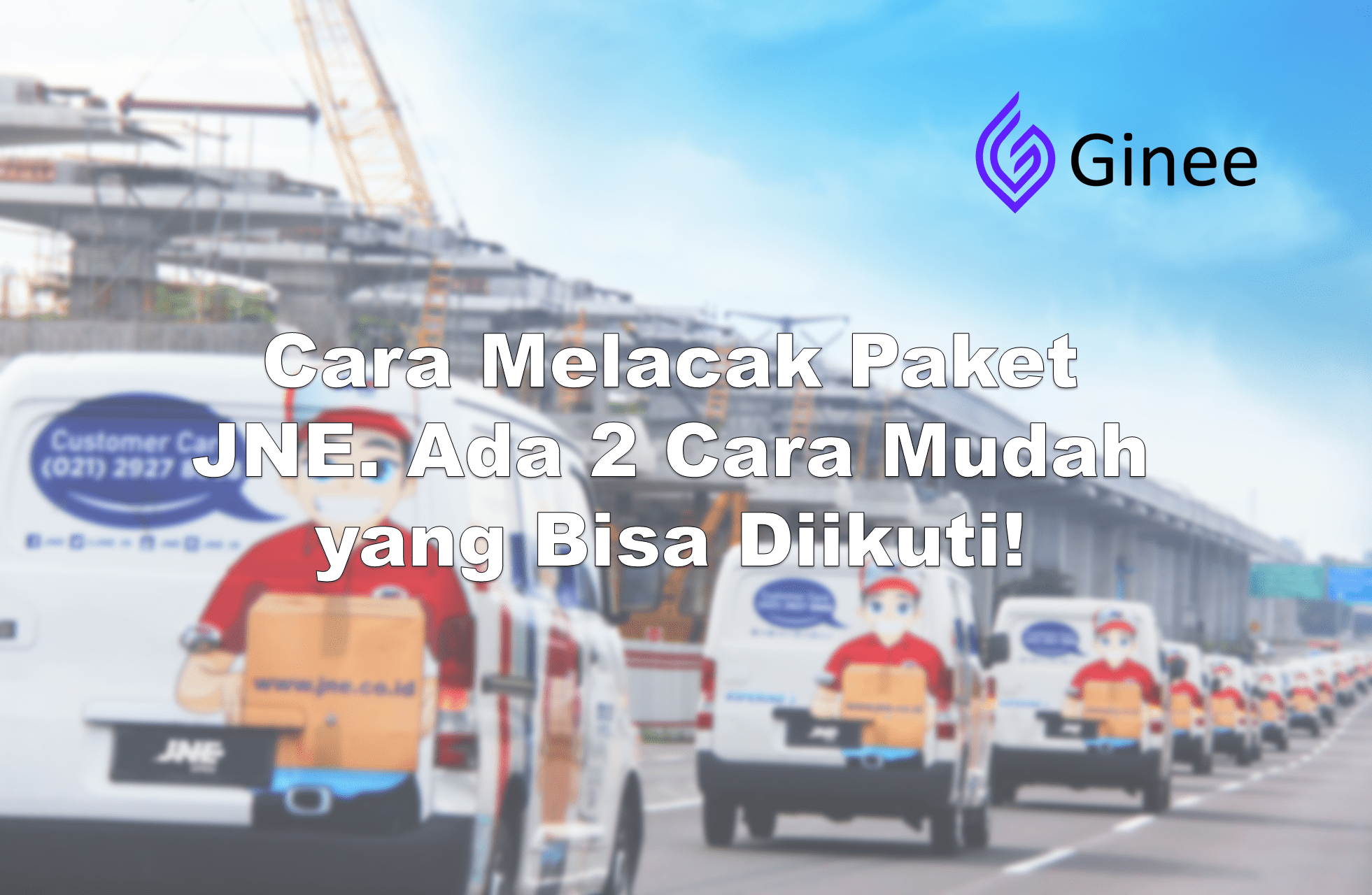 Cara melacak paket jne: ada 2 cara mudah yang bisa diikuti!