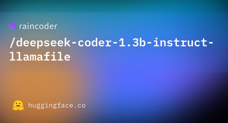 Raincoder Deepseek Coder 1 3b Instruct Llamafile %c2%b7 Hugging Face - Space Illustrations - Modern Desktop Collection