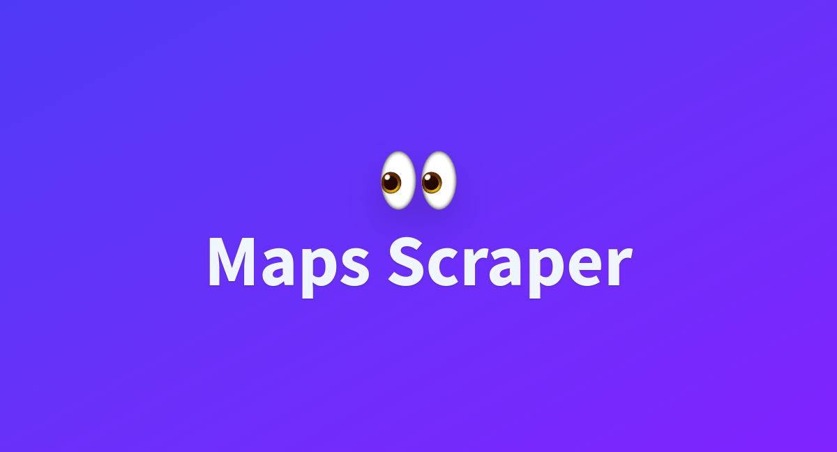 Maps Scraper A Hugging Face Space By Itsmrop Maps Scraper 