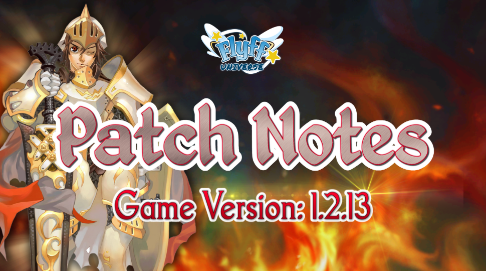 Game Version 1 2 13 Patch Notes Flyff Universe
