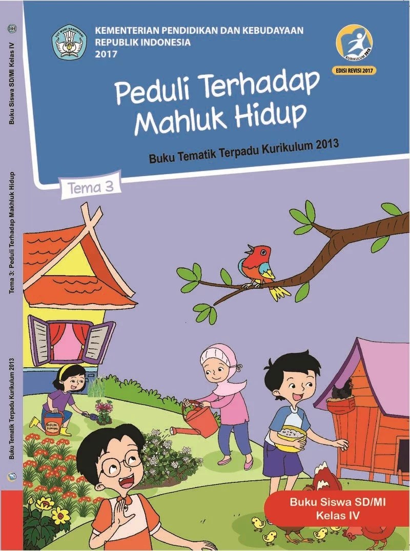 Buku penjas orkes smp kelas 9 kurikulum 2013 revisi 2017. Buku Siswa Tematik Terpadu Sd Mi Kelas Iv Tema 3 Peduli Terhadap Makhluk Hidup Buku Sekolah Elektronik
