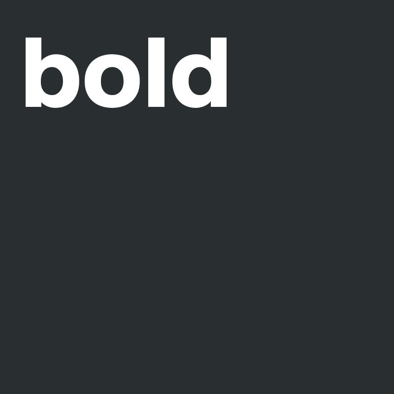 Go For Bold Post By Pullafinger On Boldomatic - Dark Background Collection - Retina Quality
