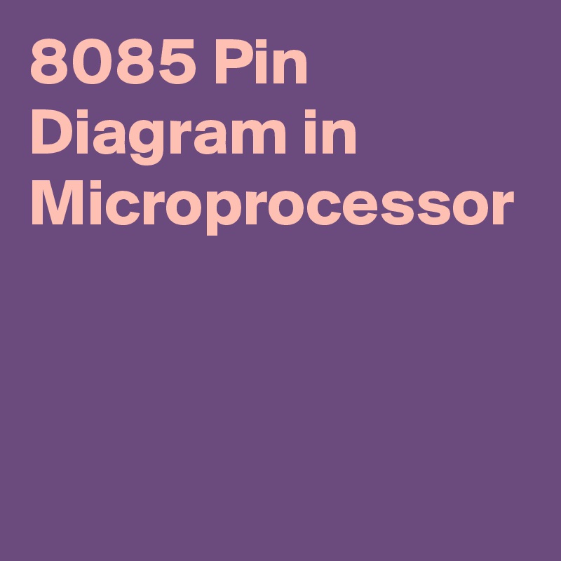 Pin Diagram Of 8085 Microprocessor - Download Amazing Geometric Illustration | Mobile