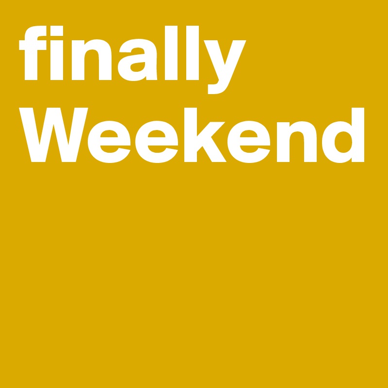 Finally Weekend By Duanpryas On Deviantart - Minimal Pictures - Incredible Ultra HD Collection