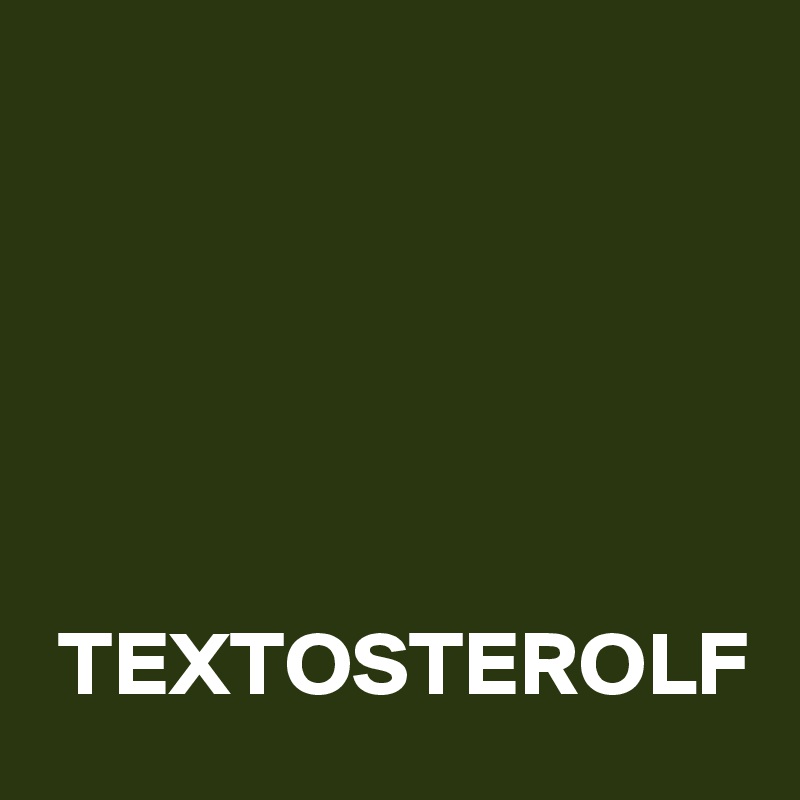 TEXTOSTEROLF - Post By CurrentNobody On Boldomatic