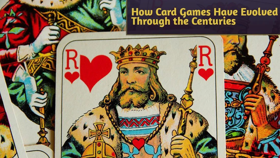 How Card Games Have Evolved Through The Centuries And Where They Re Going 1734447999 
