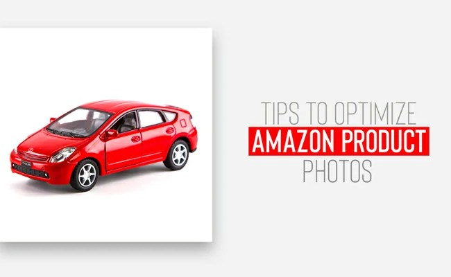 Tips To Optimize Amazon Product Images