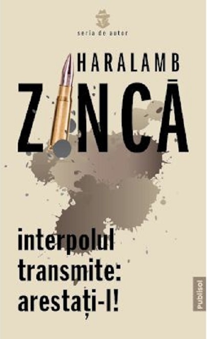 Interpolul Transmite Arestati L Haralamb Zinca