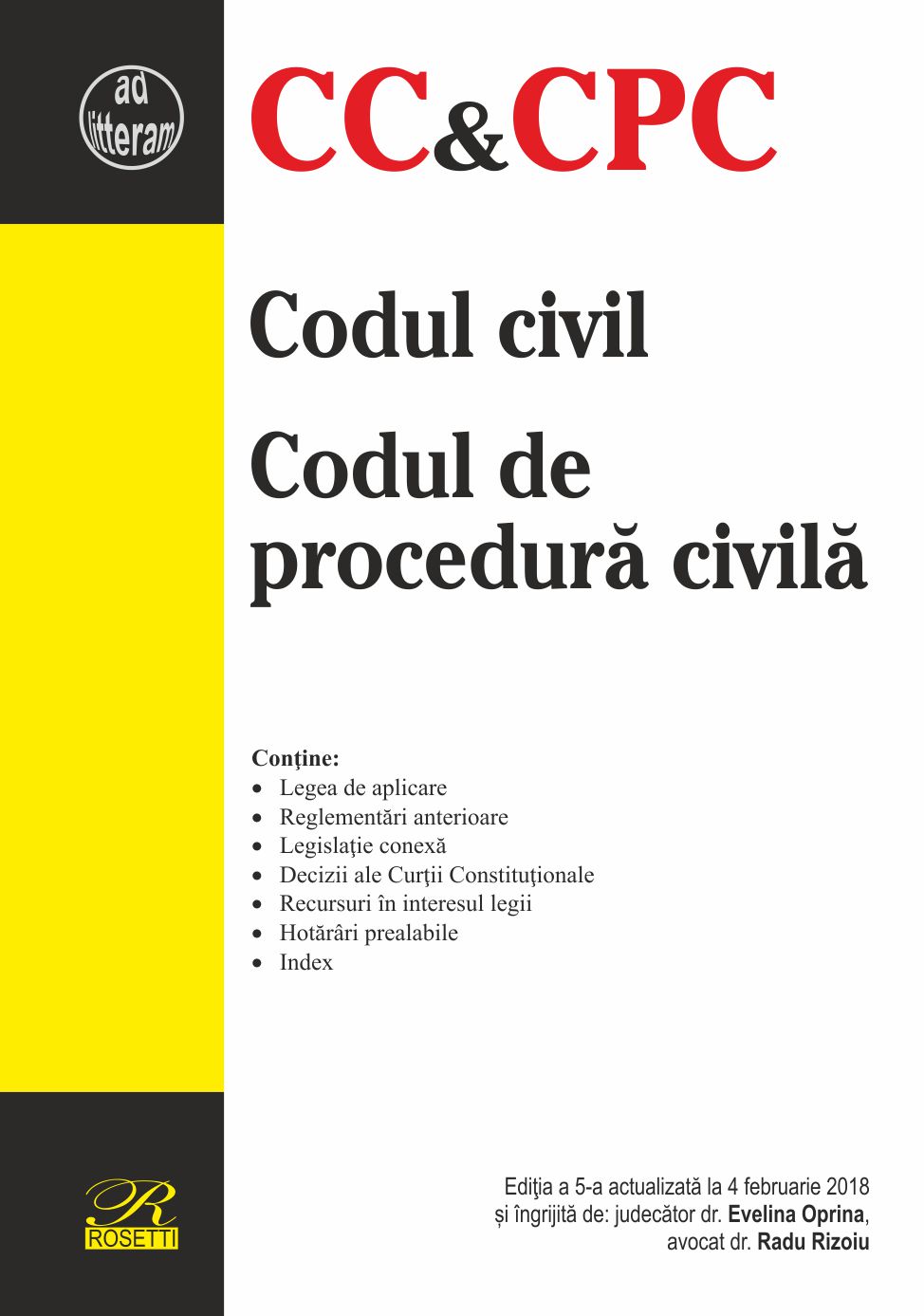 Some cities have parades and cultural performances. Codul Civil Codul De Procedura Civila Evelina Oprina Radu Rizoiu