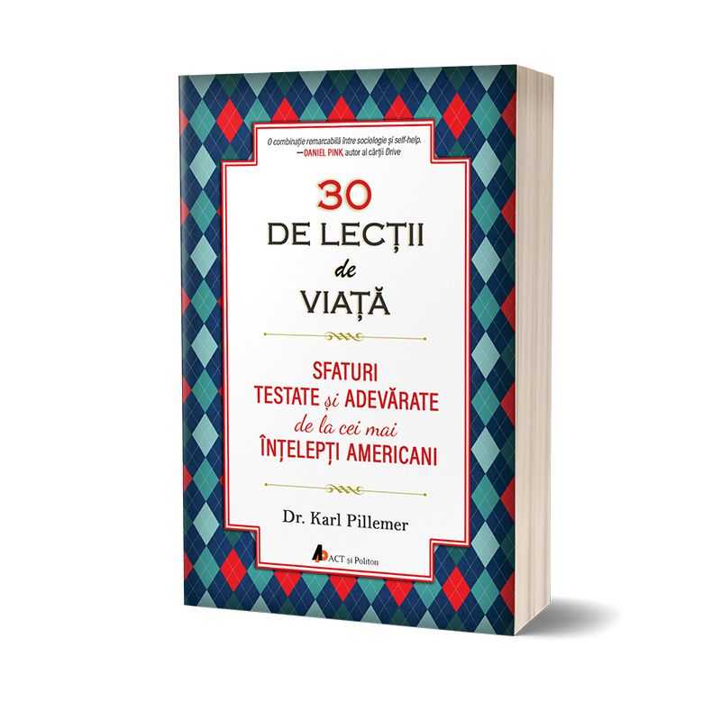 30 De Lectii De Viata Karl Pillemer