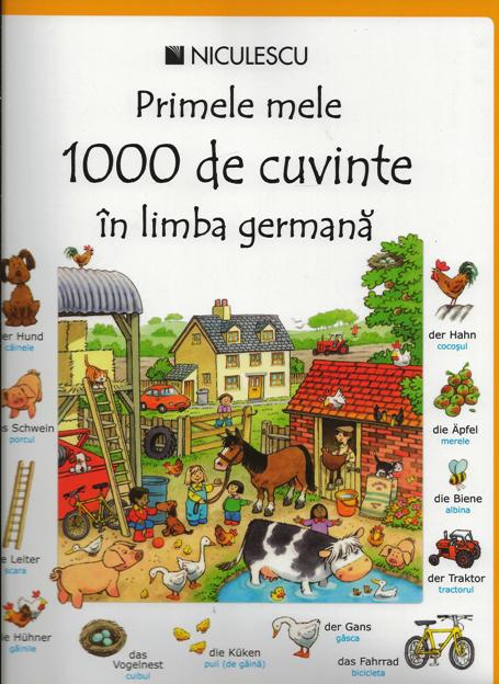 Primele Mele 1000 De Cuvinte In Limba Germana Heather Amery Mairi Mackinnon