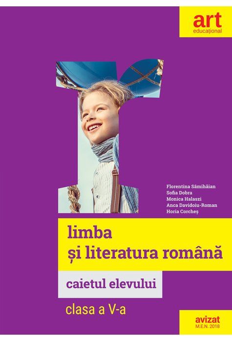 Limba Si Literatura Romana Caiet De Lucru Clasa A V A Florentina Samihaian Sofia Dobra