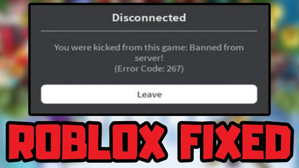 How To Fix Error Code 267 In Roblox How To Fix Error Code 267 
