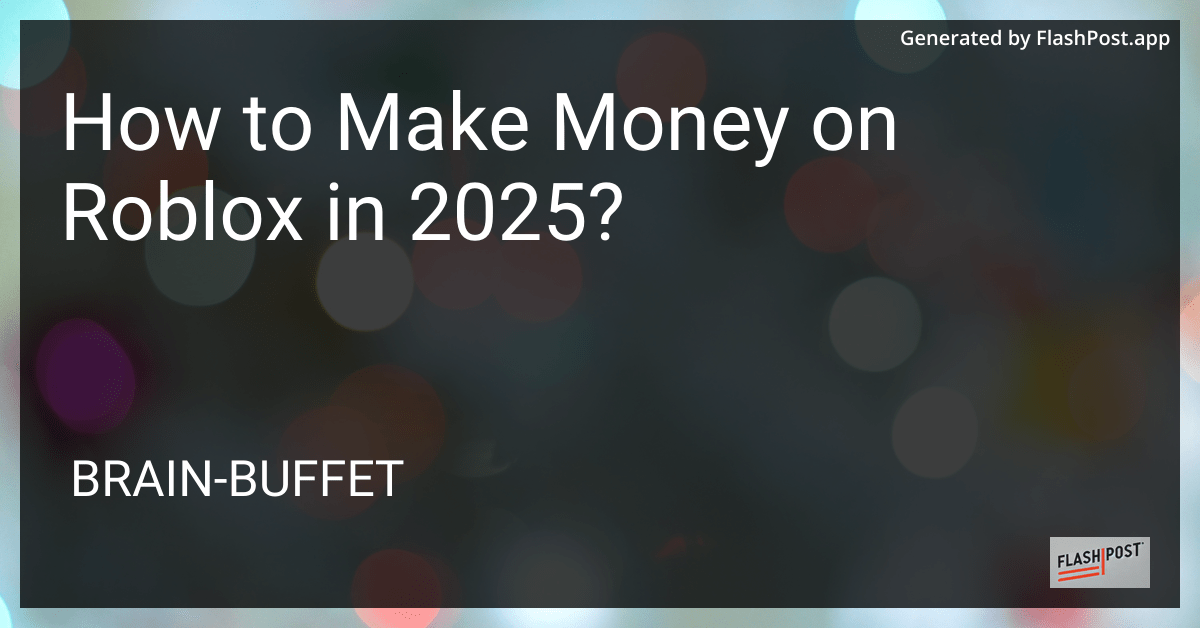 How To Make Money On Roblox In 2025 Learn Everything Your Ultimate 