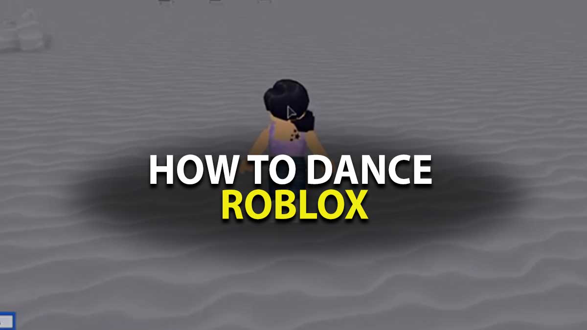 How To Dance In Roblox This Is How You Can Show Your Moves Roblox How To Dance 