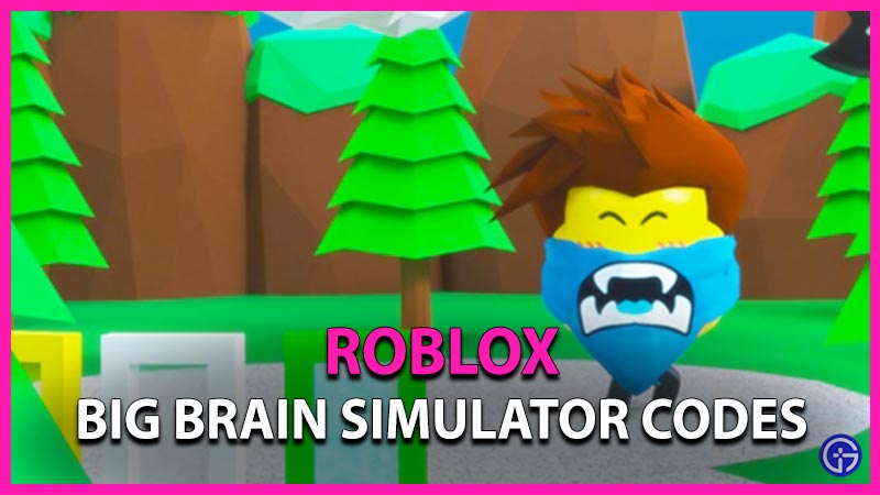 Roblox Big Brain Simulator Codes April 2023 Gamer Tweak Roblox Big Brain Simulator Codes 