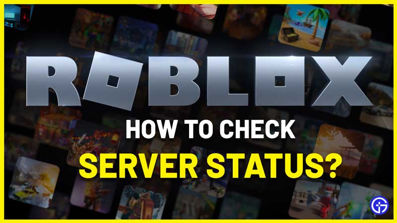 Are Roblox Servers Down Check Server Status 2026 Roblox Server Status How To Check If Roblox Is Down 