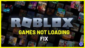 Fix Roblox Not Loading Games Issue 2023 Gamer Tweak How To Fix Roblox Not Loading Games 300x169 