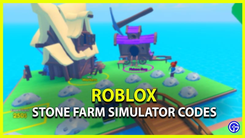 Roblox Stone Farm Simulator Codes June 2023 Gamer Tweak Stone Farm Simulator Codes 
