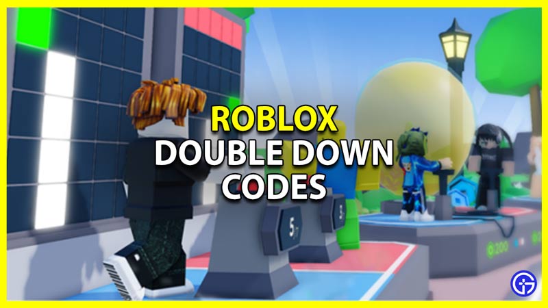 Double Down Codes August 2023 Gamer Tweak Roblox Double Down Codes 