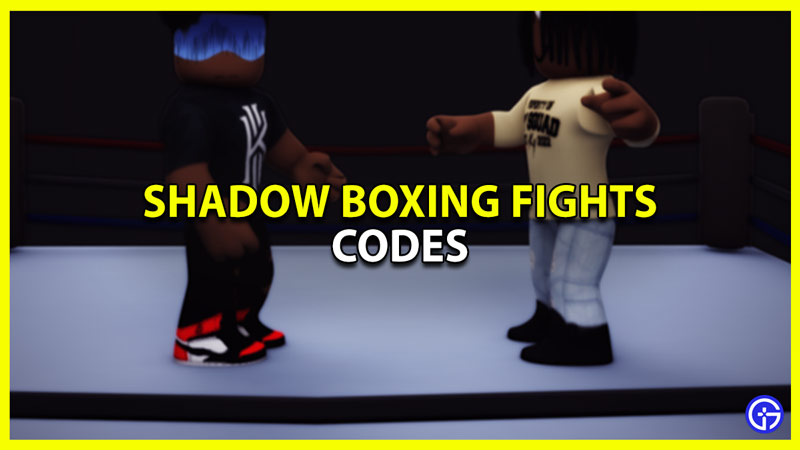 Shadow Boxing Fights Codes July 2023 Gamer Tweak Roblox Shadow Boxing Fights Codes 