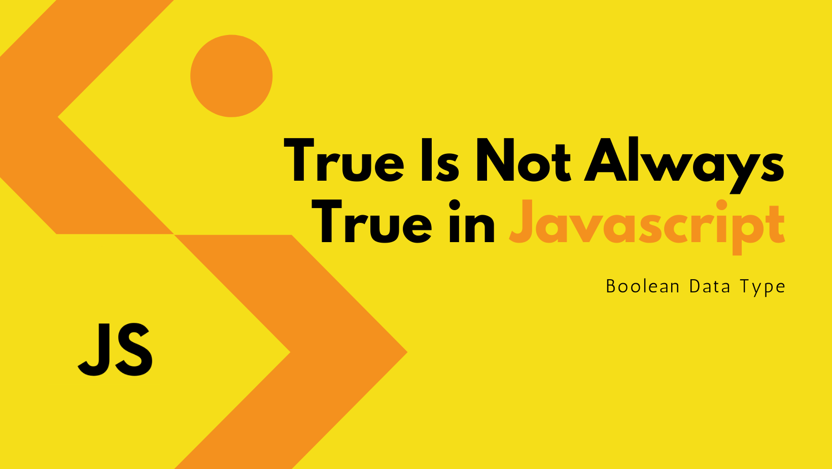 Why Does True True Show False In Javascript Tejavath Thirupathi - Best Landscape Illustrations in Retina