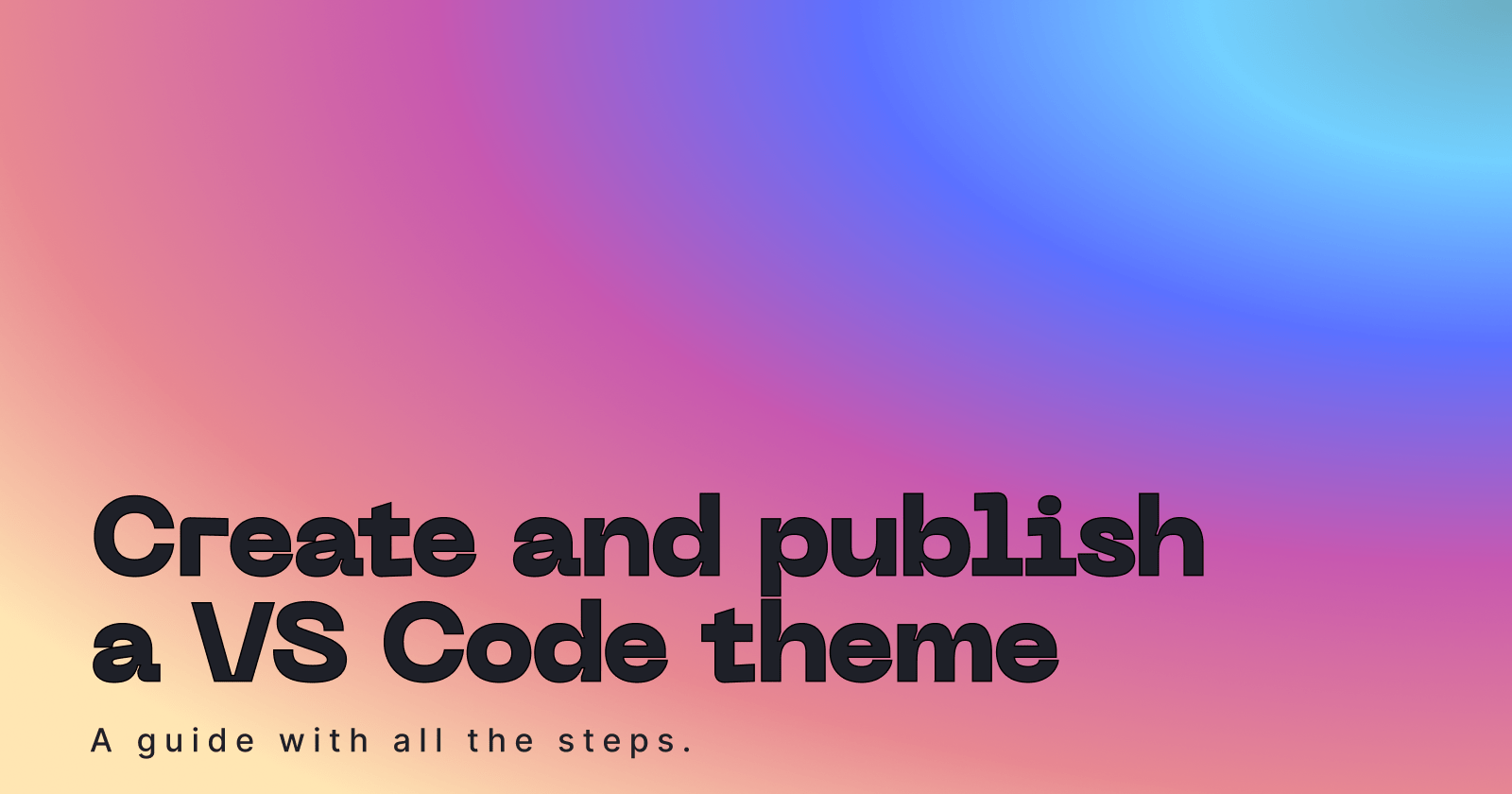 Create And Publish A Vs Code Theme Step By Step Hashnode - Nature Image Collection - 4K Quality