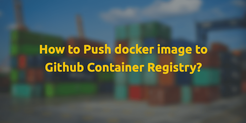 Github Container Registry How To Push Docker Images To Github - Classic Gradient Image - 4K