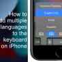 How To Add Multiple Languages To The Keyboard On IPhone