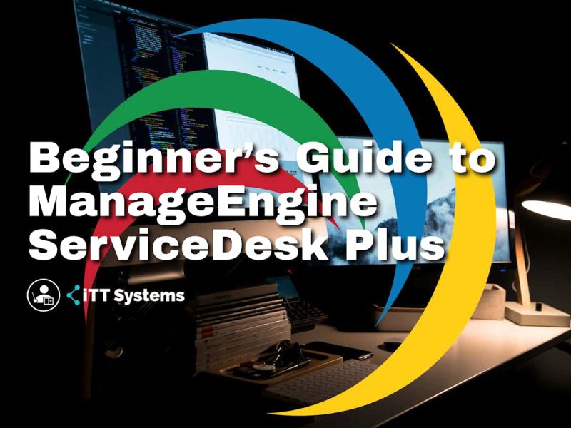 Beginner S Guide To Manageengine Servicedesk Plus 2024 - Modern Space Picture - 4K
