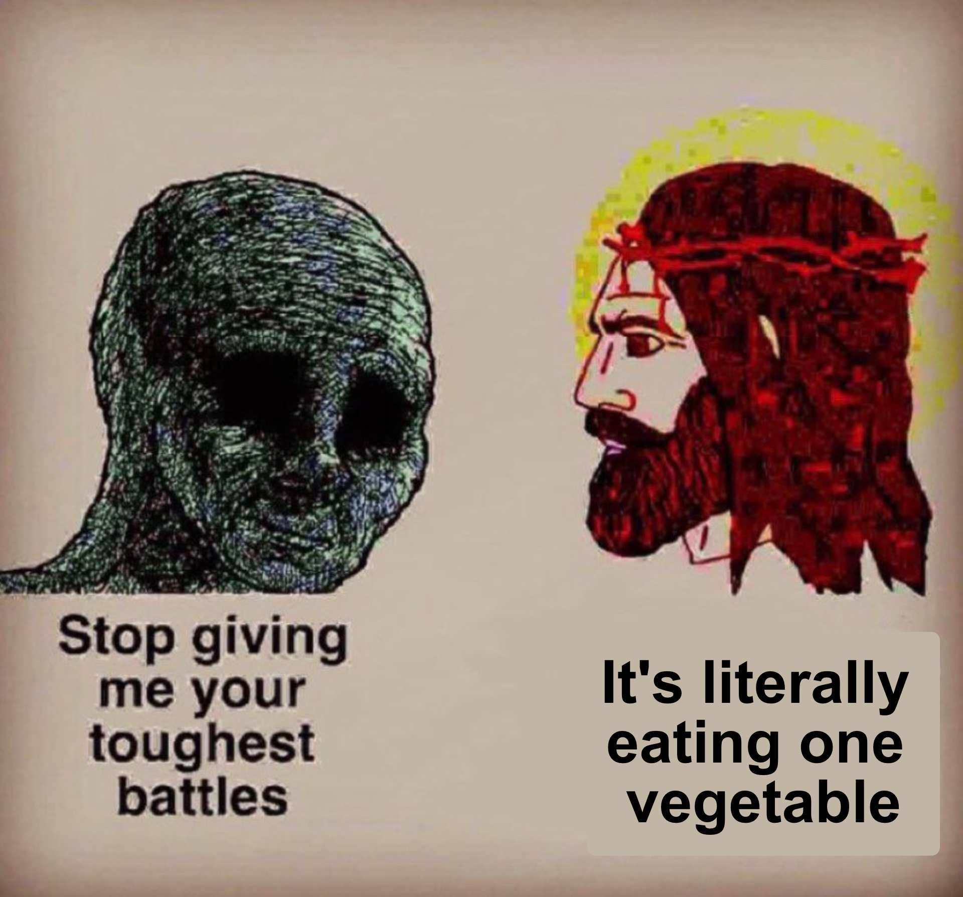 A meme (/miːm/ meem) is an idea, behavior, or style that spreads by means of imitation from. Stop Giving Me Your Toughest Battles Meme Template