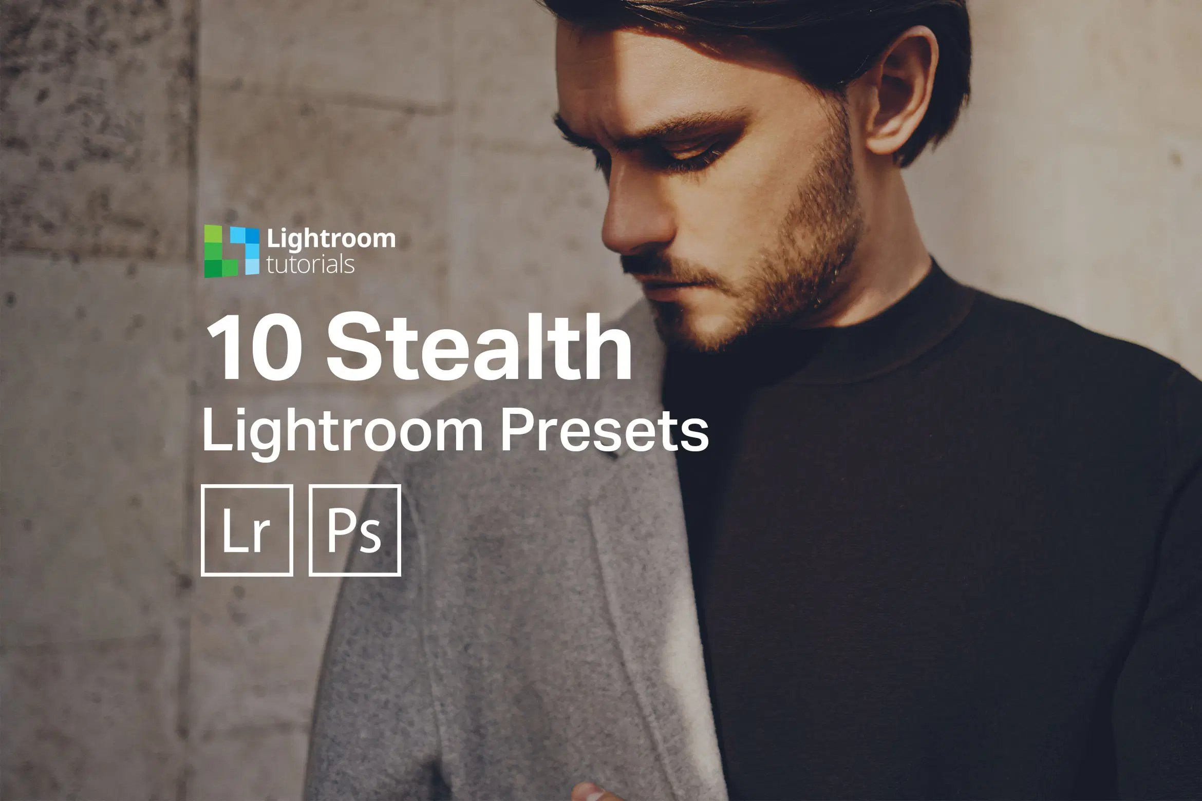 Stealth Lightroom Presets Lightroom Tutorials