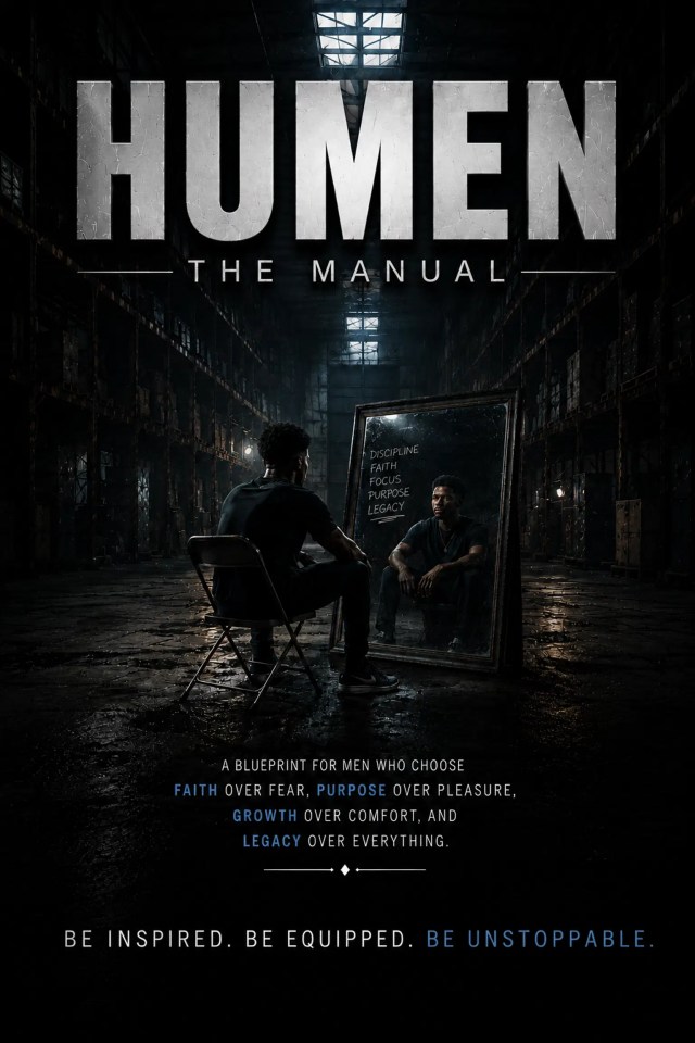 HUMEN The Manual visual emphasizing discipline, faith, focus, purpose, and legacy