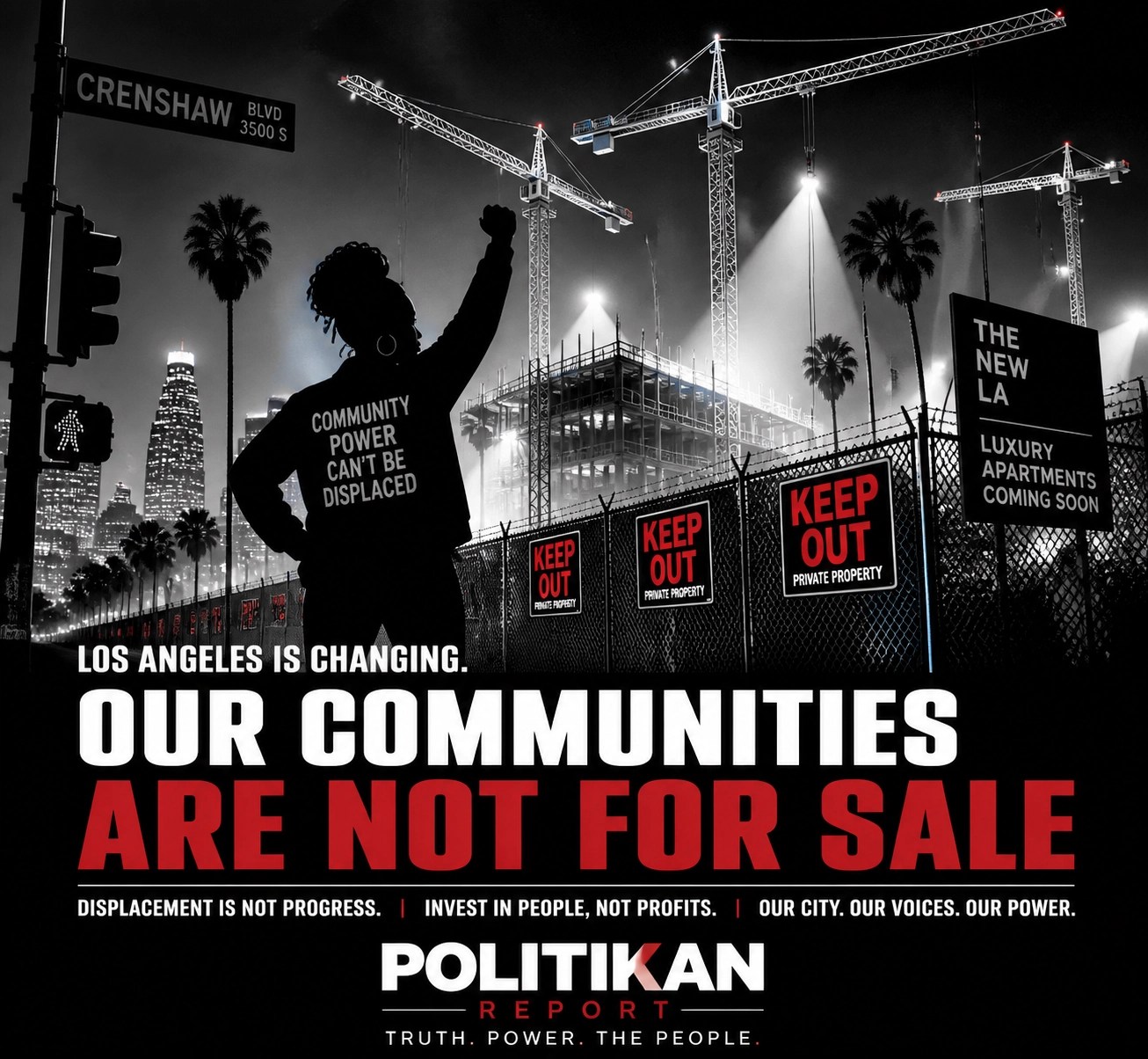 Community leader silhouette facing construction cranes in a changing Los Angeles neighborhood.