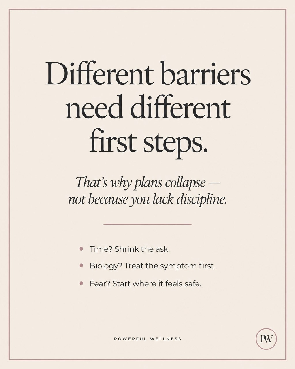 Different barriers need different first steps — graphic from Powerful Wellness