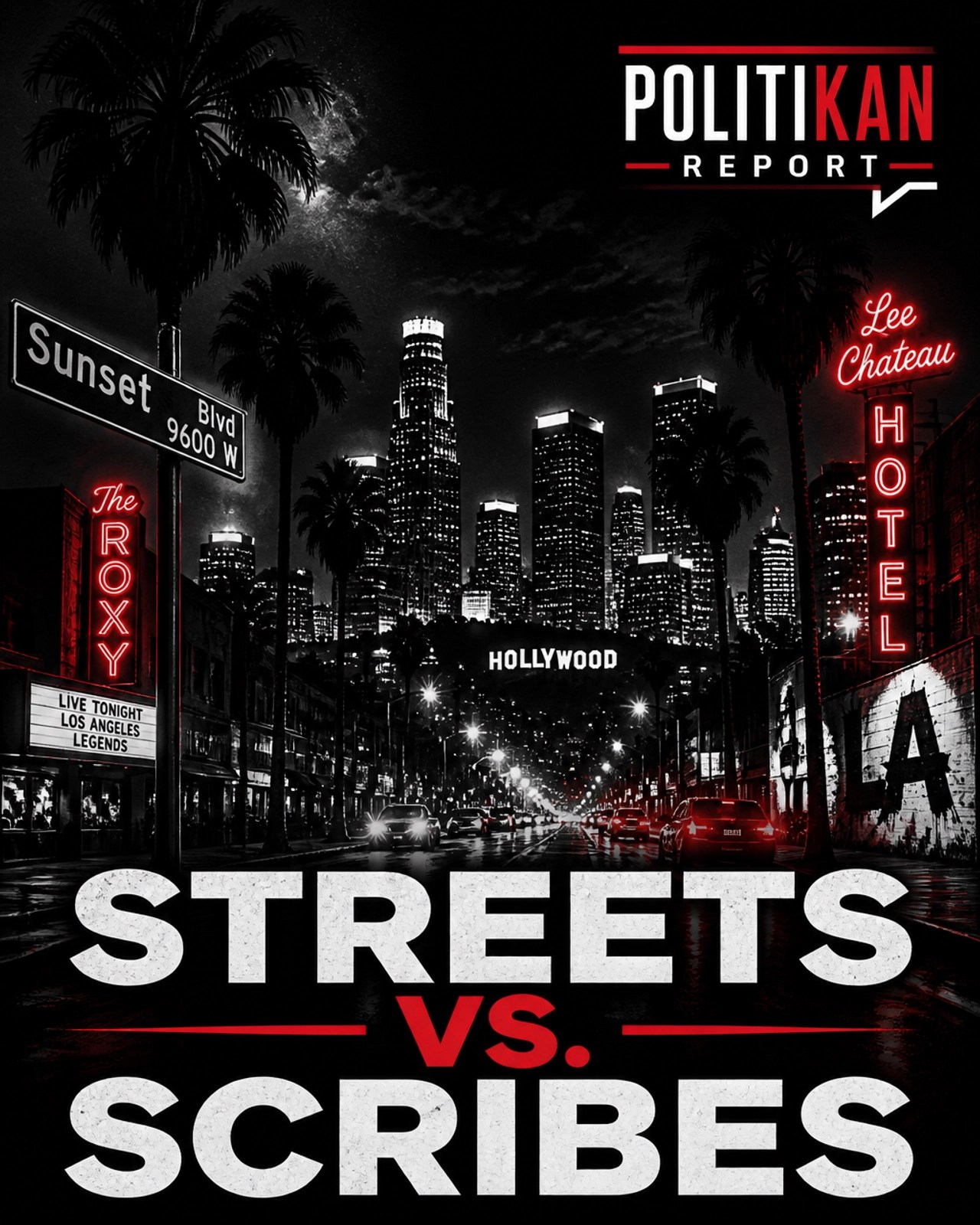 A black and white image of a Los Angeles street with red neon accents, titled 'STREETS VS. SCRIBES'.